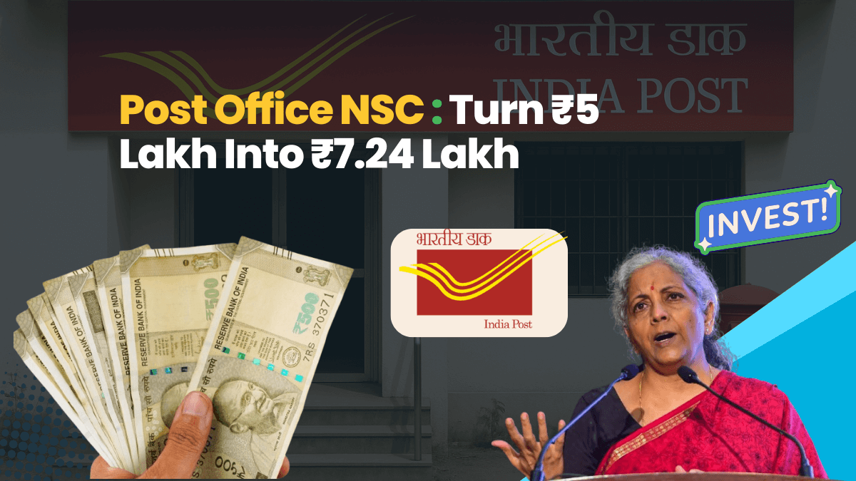 Post Office NSC 2025 Turn ₹5 Lakh Into ₹7.24 Lakh with 7.7% Tax-Saving Returns